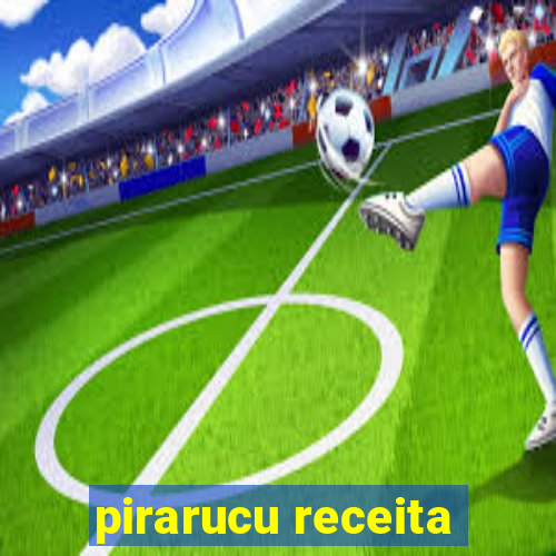 pirarucu receita